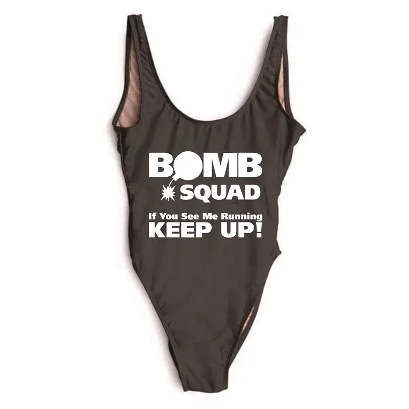 BOMB SQUAD If You See Me Running KEEP UP Print Свадебные вечерние слитные купальные костюмы для