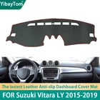 Высококачественный Прочный отличный фотомагнитный коврик для приборной панели, противоскользящий защитный коврик для Suzuki Vitara LY 2015-19, аксессуары