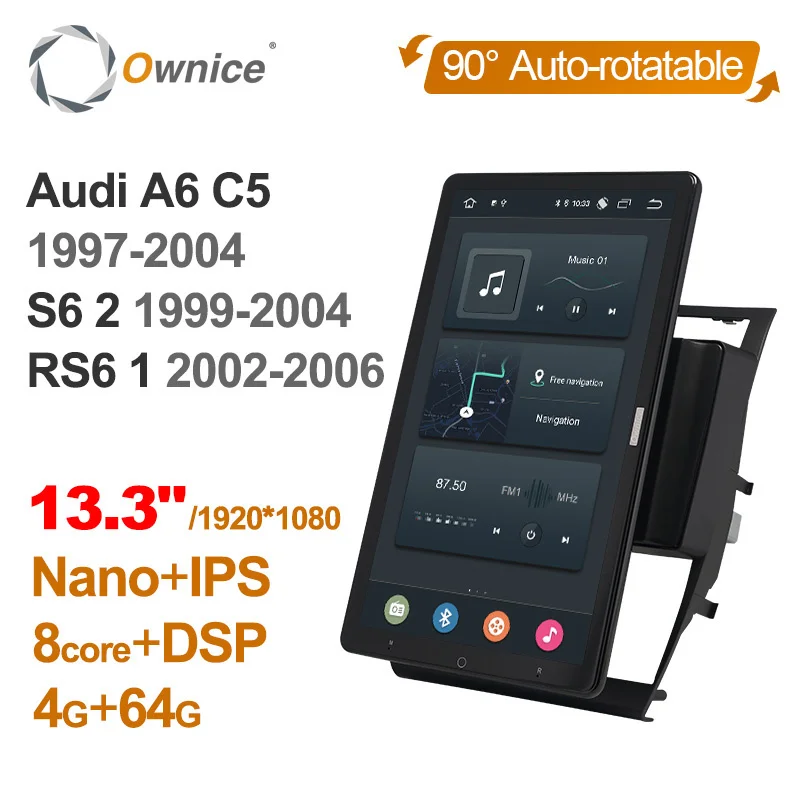 

Автомобильное радио Ownice, для Audi A6 C5 1997-2004 S6 2 1999-2004 RS6 1 2002-2006, 13,3 дюймов, 1920*1080, 1 Din, Android, GPS, вращающийся ПК