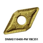 100% Оригинальный DNMG11 DNMG1104 DNMG110408-PM YBC351 DNMG 110408 DNMG1104 токарный резец поворотный-токарных станков с ЧПУ Вставки 10 шт.кор.