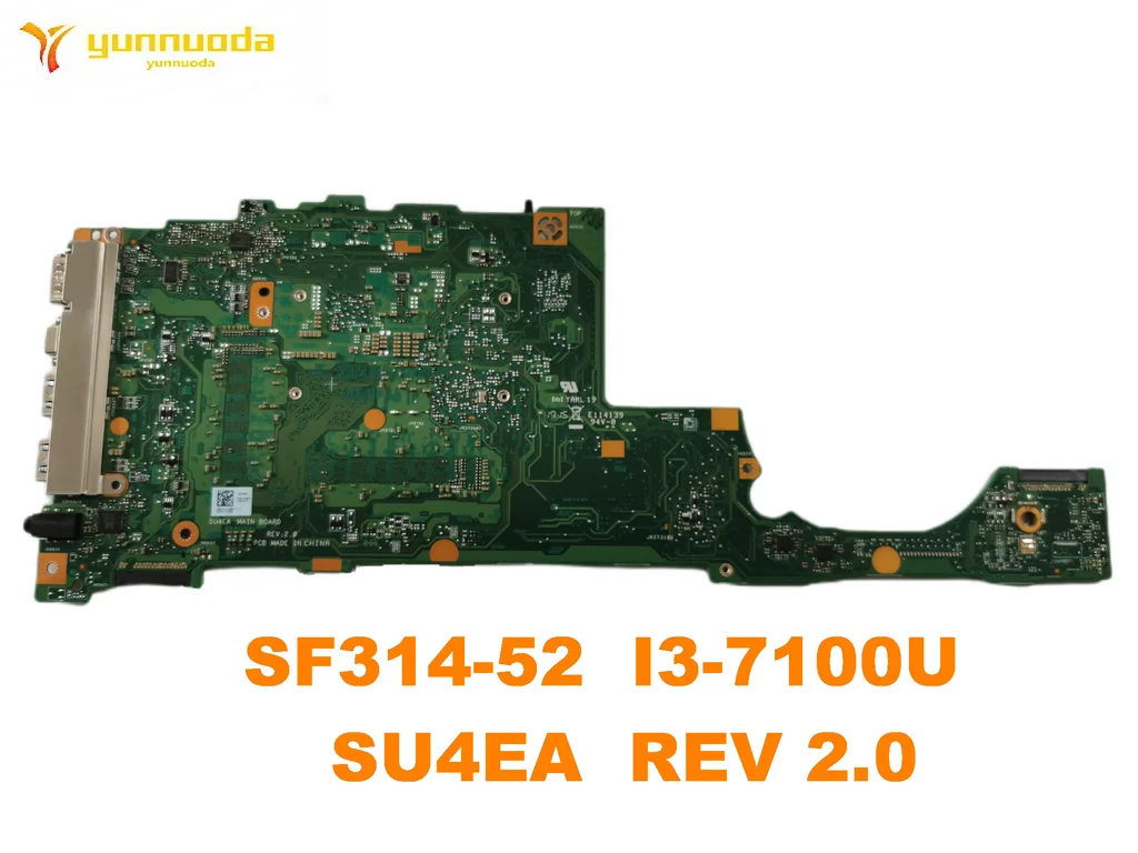 Оригинальный Для ACER SF314 52 Материнская плата ноутбука I3 7100U SU4EA REV 2 0 испытанное