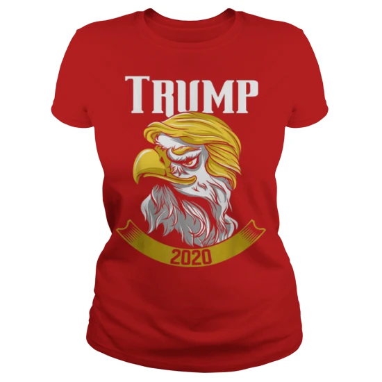 

President Donald Trump Golden Hair American Bald Eagle 2020 Ladies T Shirt