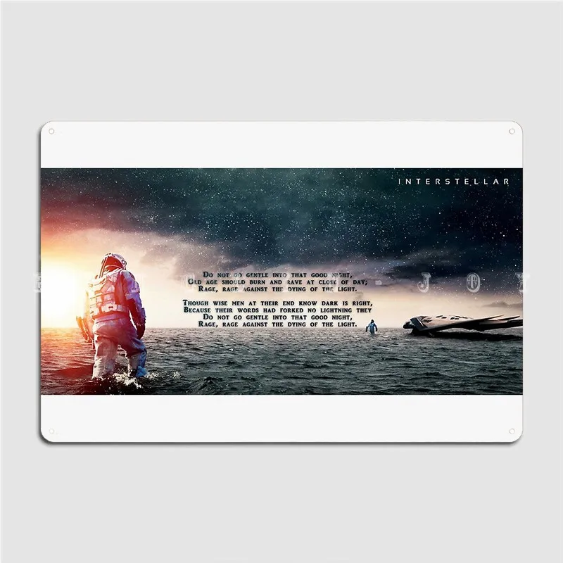 

Interstellar Do Not Go Gentle Into That Good Night Poster Metal Plaque Club Cinema Personalized Plaques Tin Sign Poster