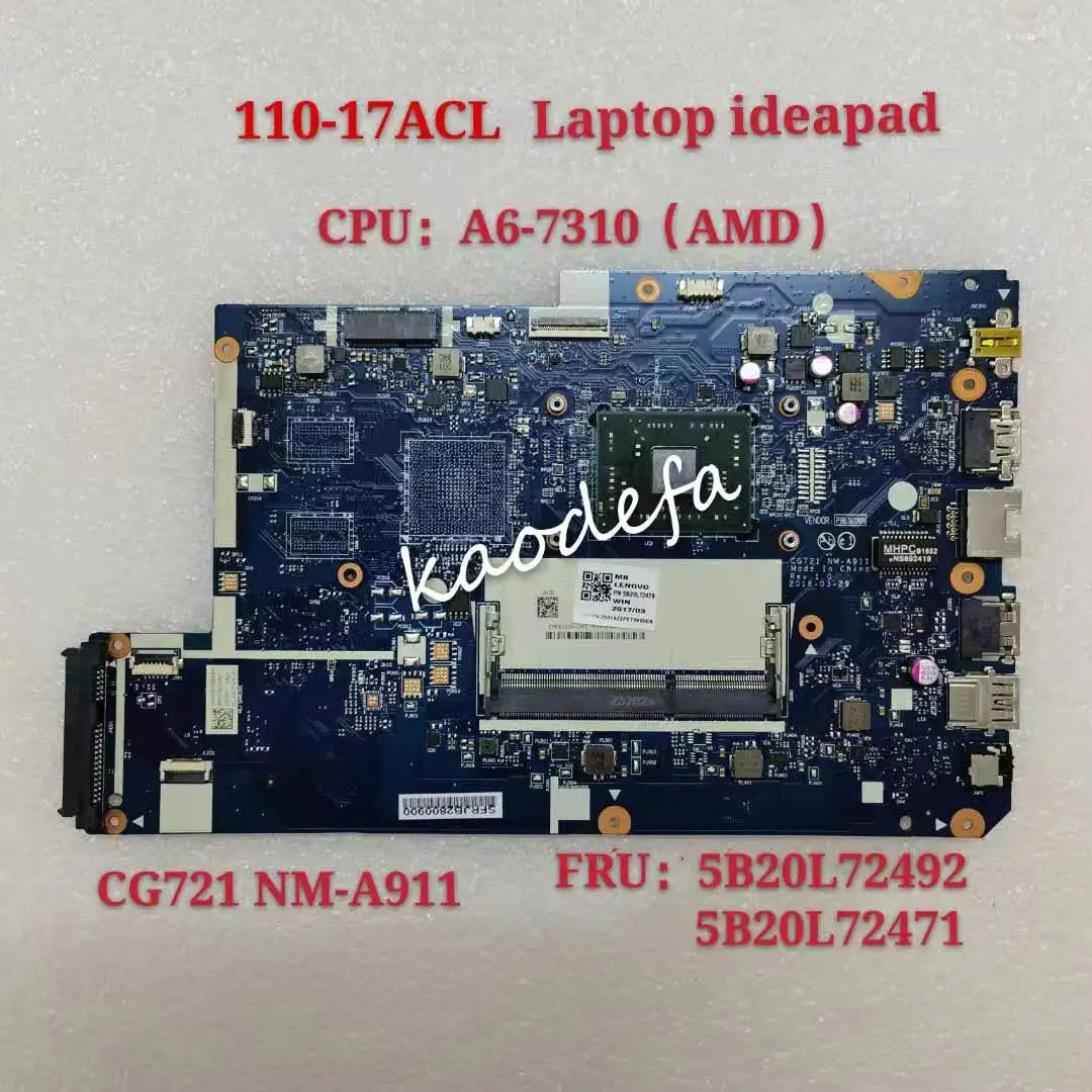 Материнская плата для ноутбука Lenovo Ideapad UMA CG721 NM-A911 110-17 ACL с процессором A6-7310U AMD- DDR3 FRU 5B20L72471 5B20L72492.