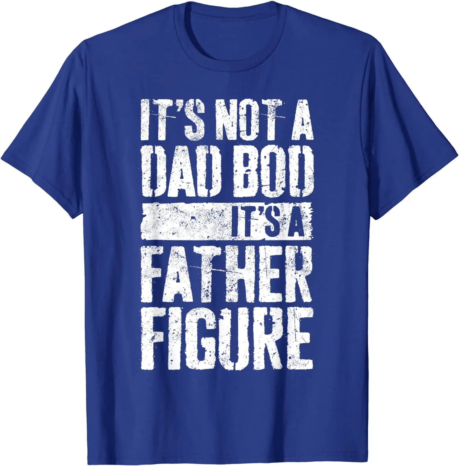

T Shirt Men Kawaii Summer Tops Tees Tee Shirt Unisex Mens It's Not A Dad Bod It's A Father Figure T-Shirt T-Shirt Shirt Male