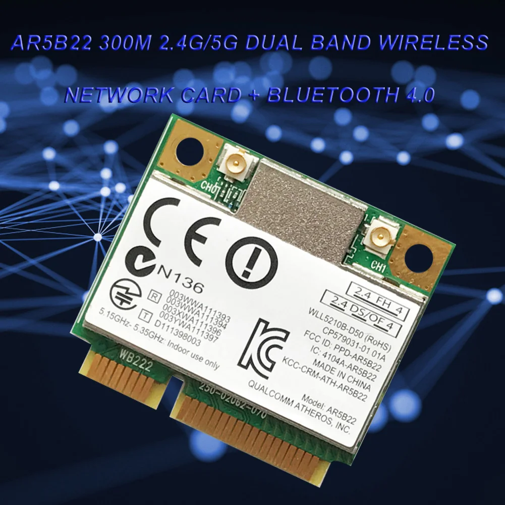 

Dual Band 300Mbps Wifi AR5B22 Wireless 802.11a/b/g/n Half Mini PCI-E WLAN 2.4G/5Ghz Bluetooth 4.0 Wi-Fi Wireless Network Card