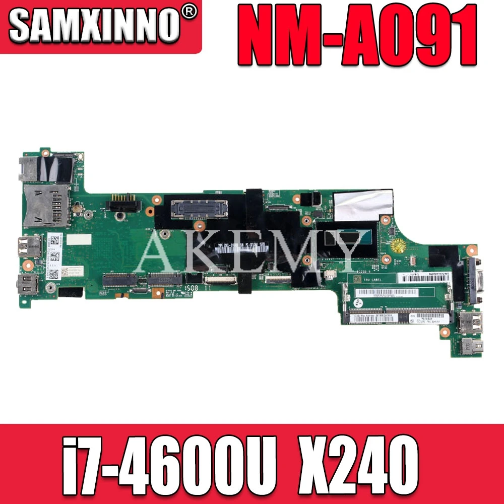 AKEMY материнская плата для ноутбука For Lenovo ThinkPad X240 I7-4600U 04X5166 04X5178 VIUX1 NM-A091 |