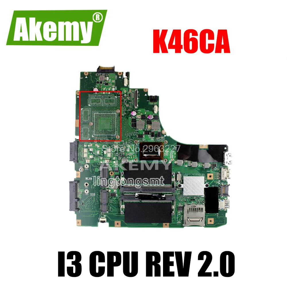 K46CA   REV2.0 i3-CPU  For For For For Asus K46C K46CM K46CB S46C A46C     K46CA   K46CA   