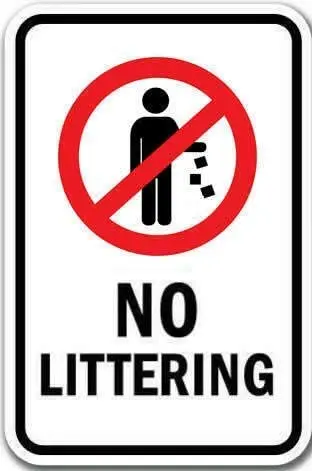 

Metal Sign Great Aluminum Tin Sign No Littering Sign 12" X 8"
