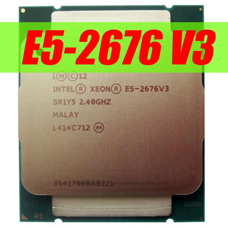Intel Ксеон E5 2676 V3 Процессор 2 4 г служить LGA 2011-3 e5-2676 2676V3 12-жильная SR1Y5 процессор для X99