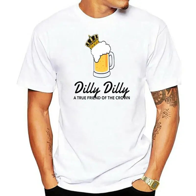 

Dilly Dilly True Friend of the Crown Bud Beer T-Shirt Cotton Black&ampWhite Shirt 4 Cartoon t shirt men Unisex New tshirt