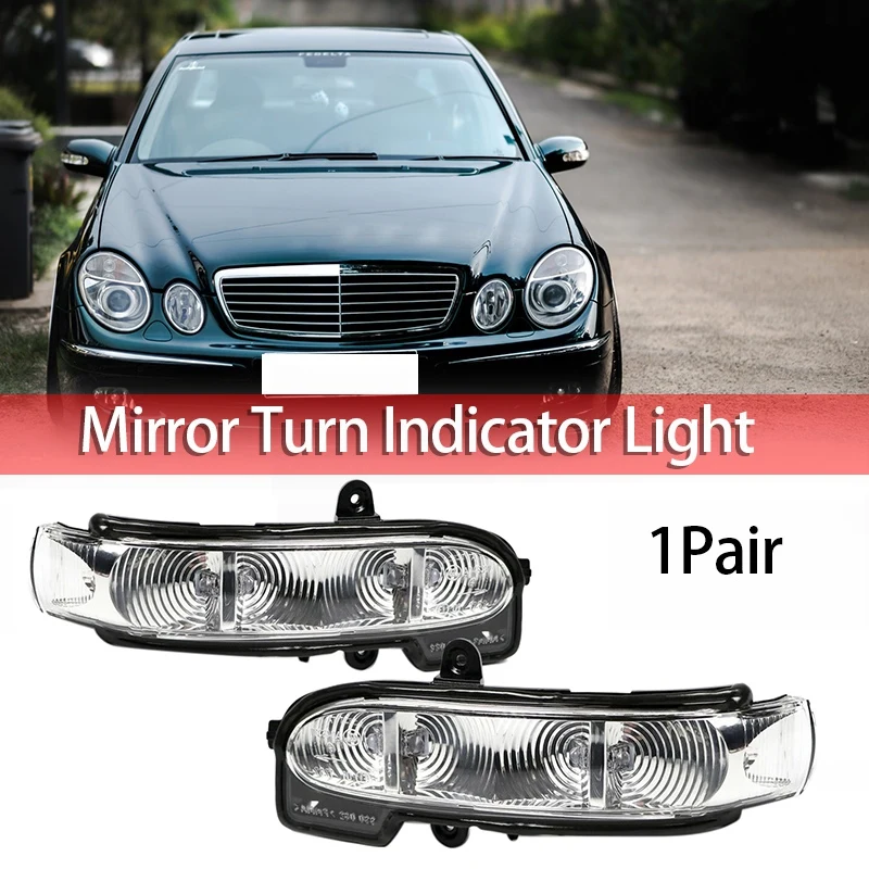 

Car Rear View Side Mirror LED Turn Signal Indicator Light for Mercedes Benz W211 S211 W463 W461 C/E Class 2004-2012