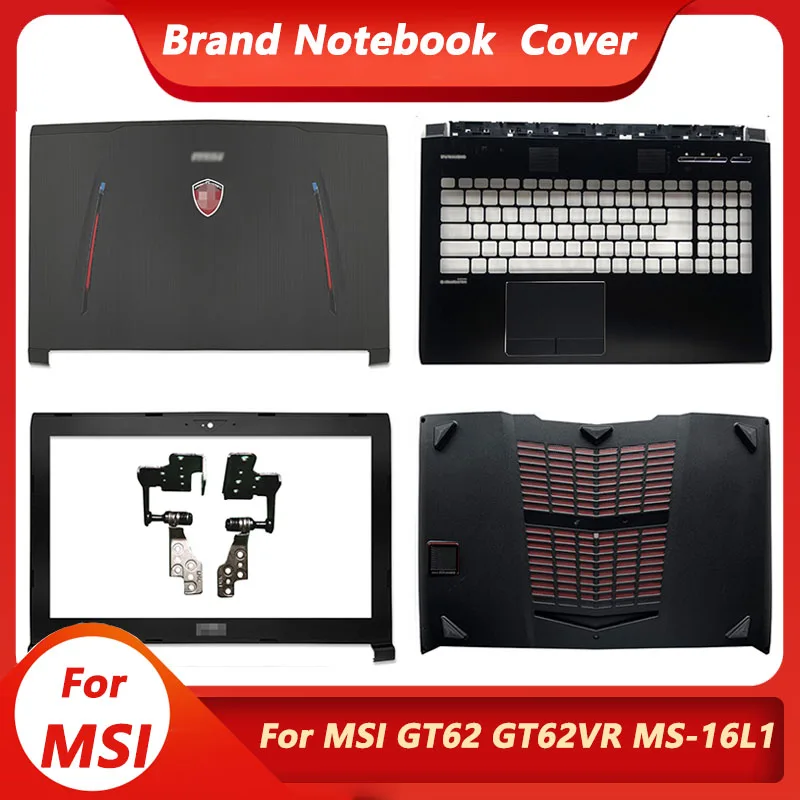 

New Top Case Frame For MSI GT62 GT62VR MS-16L1 MS-16L2 MS-16L3 Laptop LCD Back Cover/Front Bezel/Palmrest/Bottom Case/Hinges