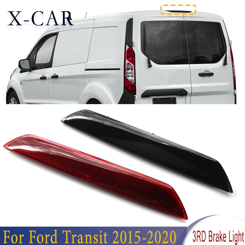 

X-CAR 3RD Brake Light Tail Light Stop Lamp Red/Black Shell For Ford Transit 2015 2016 2017 2018 2019 2020 1899968 BK3Z13466A