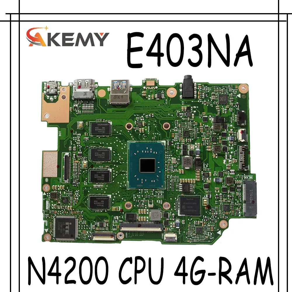 

Материнская плата E403NAS для ASUS E403NA E403N Laotop материнская плата с процессором N4200 4G-RAM 64G-SSD