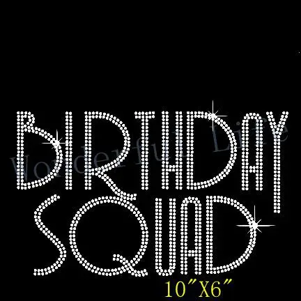 

Free Shipping BIRTHDAY SQUAD Design Rhinestone Diamante Transfer Hotfix Iron on Applique with Free Gift for Dress