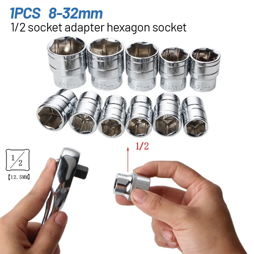 

8mm-32 Mm Socket Wrench Socket Adapter 1/2 Hexagon Socket For Car Workshop Repair Hand Tools Accessories Socket Wrenches