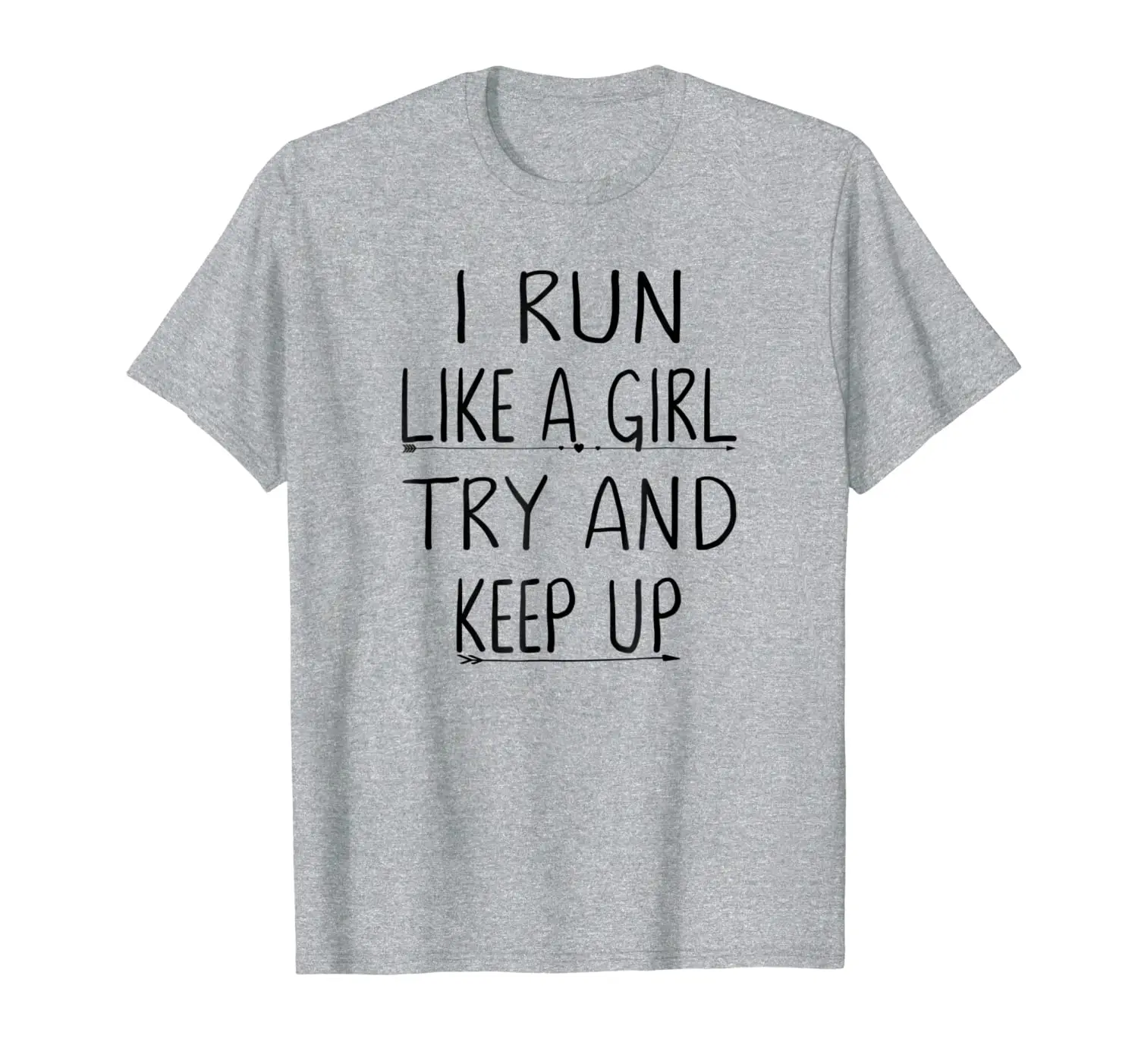 

I Run Like A Girl T-Shirt - Pajama Tee for Marathon Runners