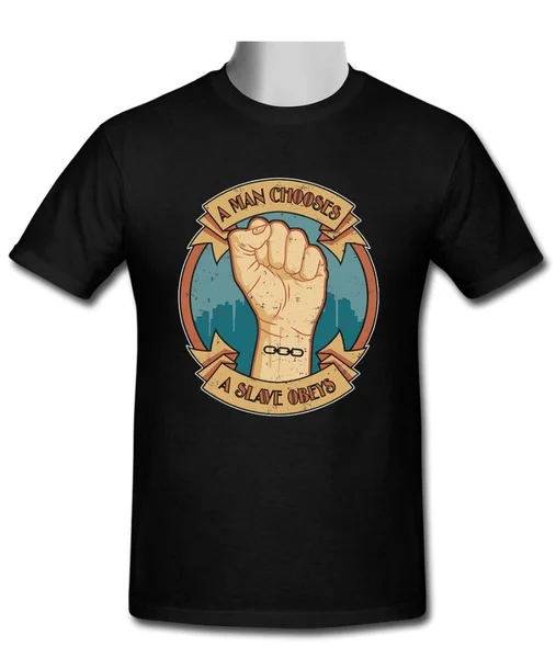 

New A Man Chooses A Slave Obeys T-Shirt T-Shirt New Short Sleeve Casual Top Tee 100% Cotton Shirt Basketball T Shirts