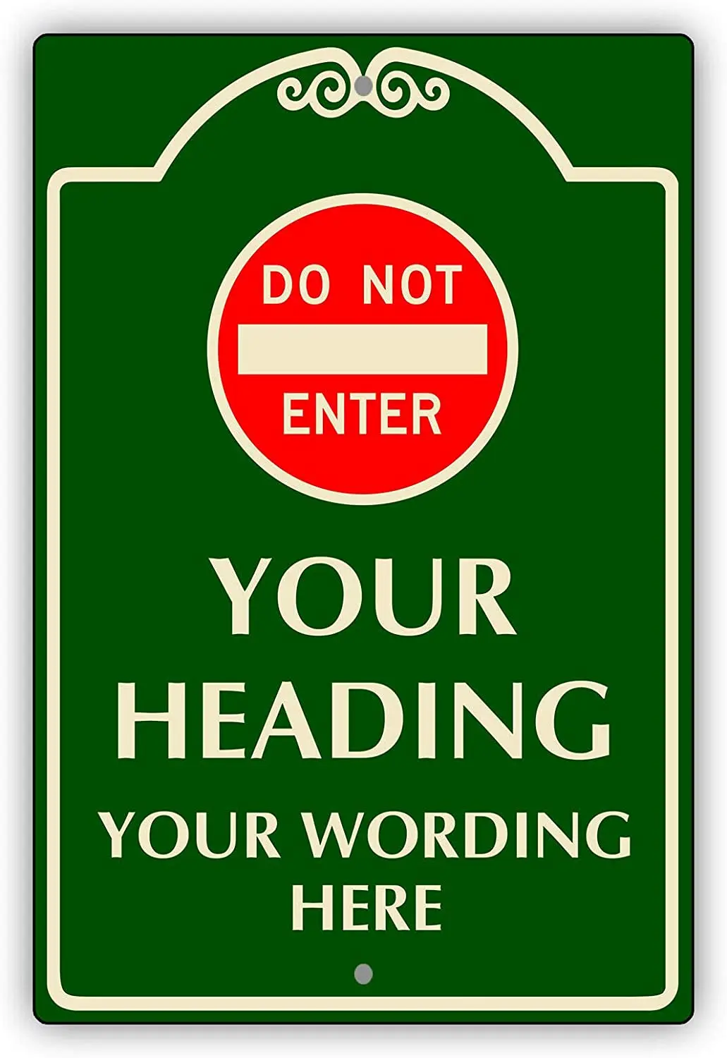 

Afterprints Do Not Enter Your Heading Your Wording Here Custom Novelty Aluminum Metal Sign 12"x8"