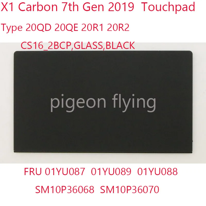 X1 Carbon Touchpad SM10P36068 SM10P36070 For Thinkpad X1 Carbon 7th Gen Laptop 2019 01YU087 01YU089 01YU088 20QD 20QE 20R1 20R2