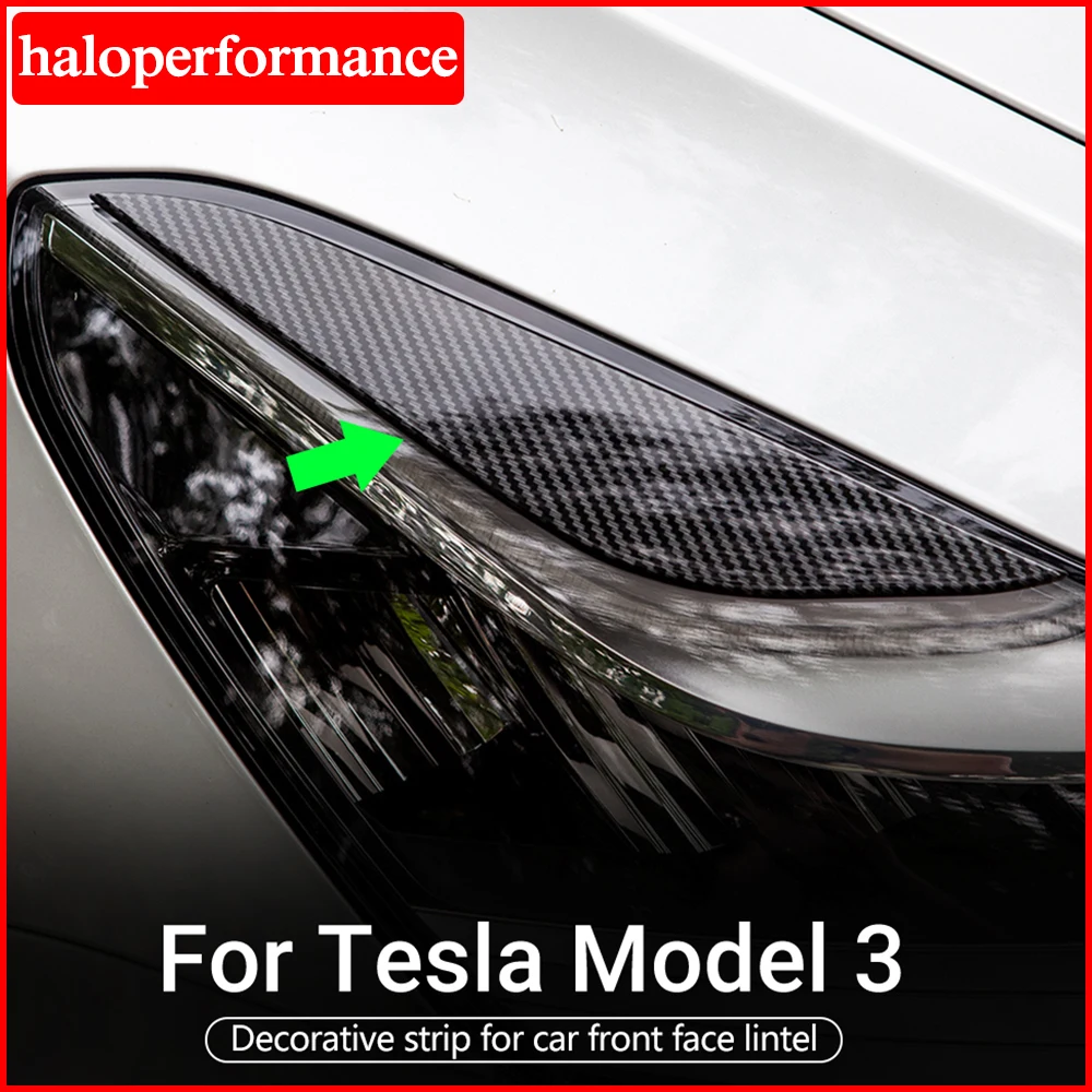

Haloperformance Model3 лампа для бровей передсветильник свет для бровей Tesla Model 3 из углеродного волокна ABS Декоративная полоса аксессуары три Y