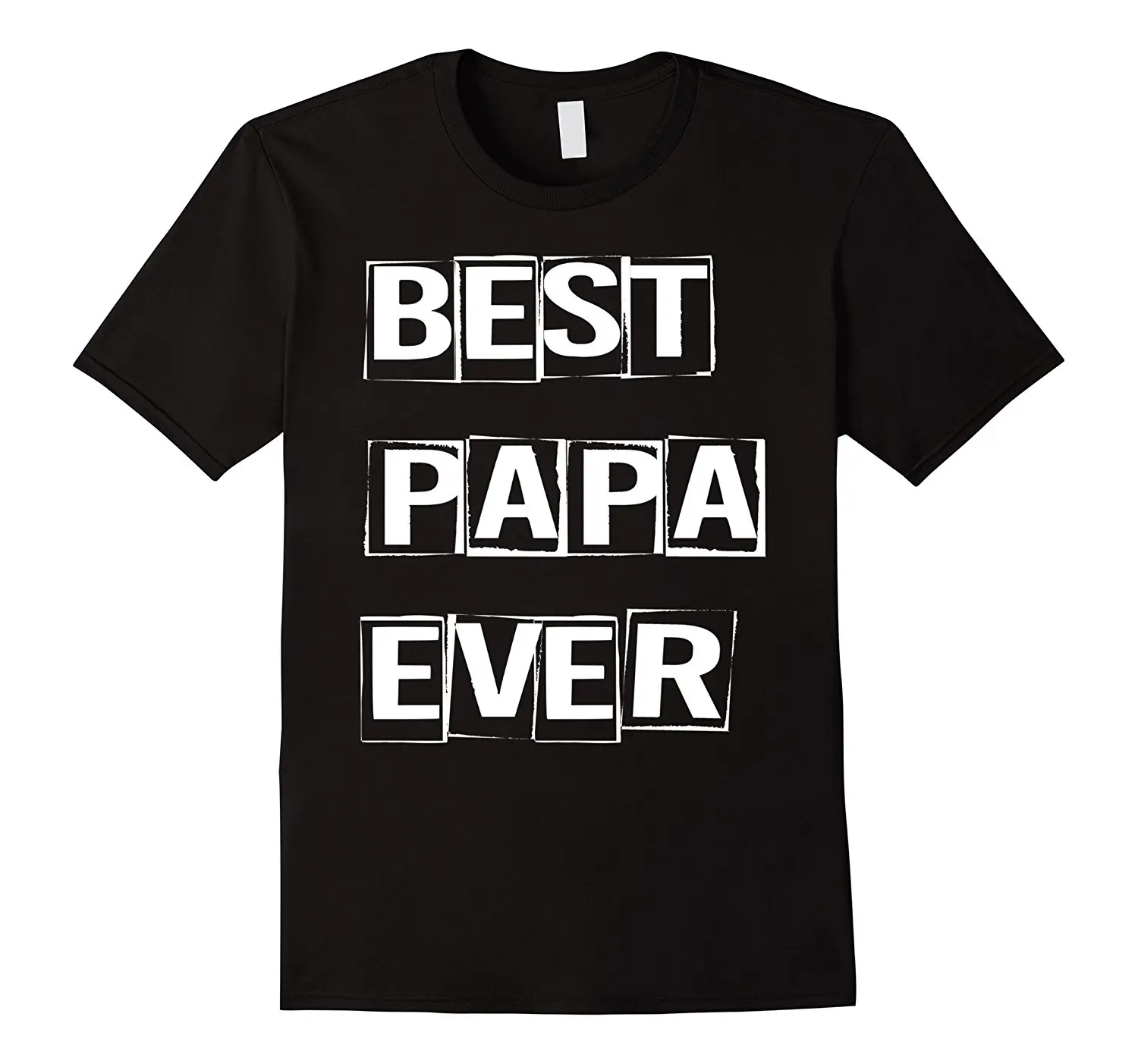 

Best Papa Ever. Funny Novelty Father's Day Gift T-Shirt. Summer Cotton O-Neck Short Sleeve Mens T Shirt New S-3XL