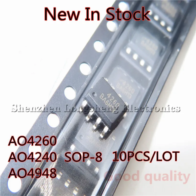 

10PCS/LOT NEW AO4260 4260 AO4240 4240 AO4948 4948 SOP8 SOP-8 SMD MOS/FET In Stock