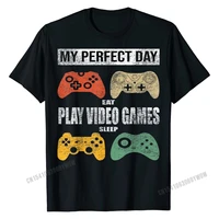 my perfect day video games t shirt funny cool gamer tee gift new arrival mens top t shirts cotton tops shirt normal