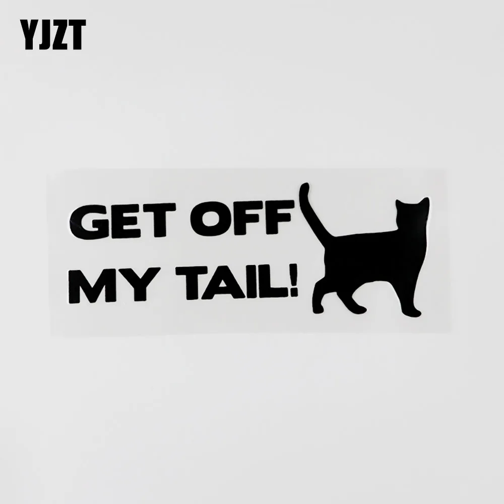 

YJZT, 16 см х 6,1 см, забавная виниловая наклейка с котом и животными «Get Off My Tail», черная/серебряная наклейка 8C-0036