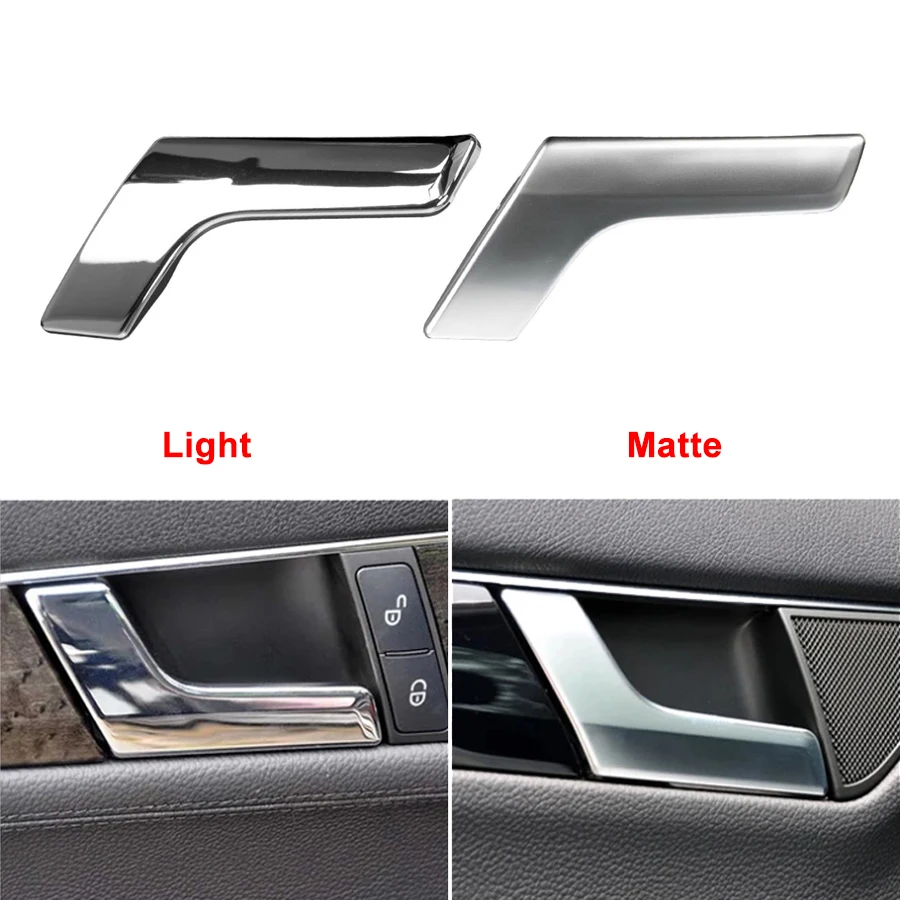 

For Mercedes Benz C-Class C200 W204 GLK X204 With Chrome Car Interior Inner Door Handle Panel Pull Trim Cover