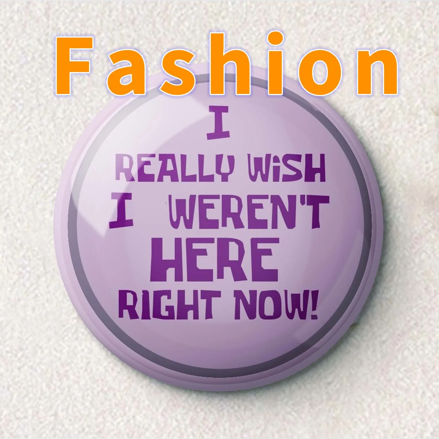 

I Really Wish I Weren't Here Right Now pib Soft Enamel Pin Lapel Pin Fashion Metal Cute Decor Clothes Badge Hat Creative Brooch