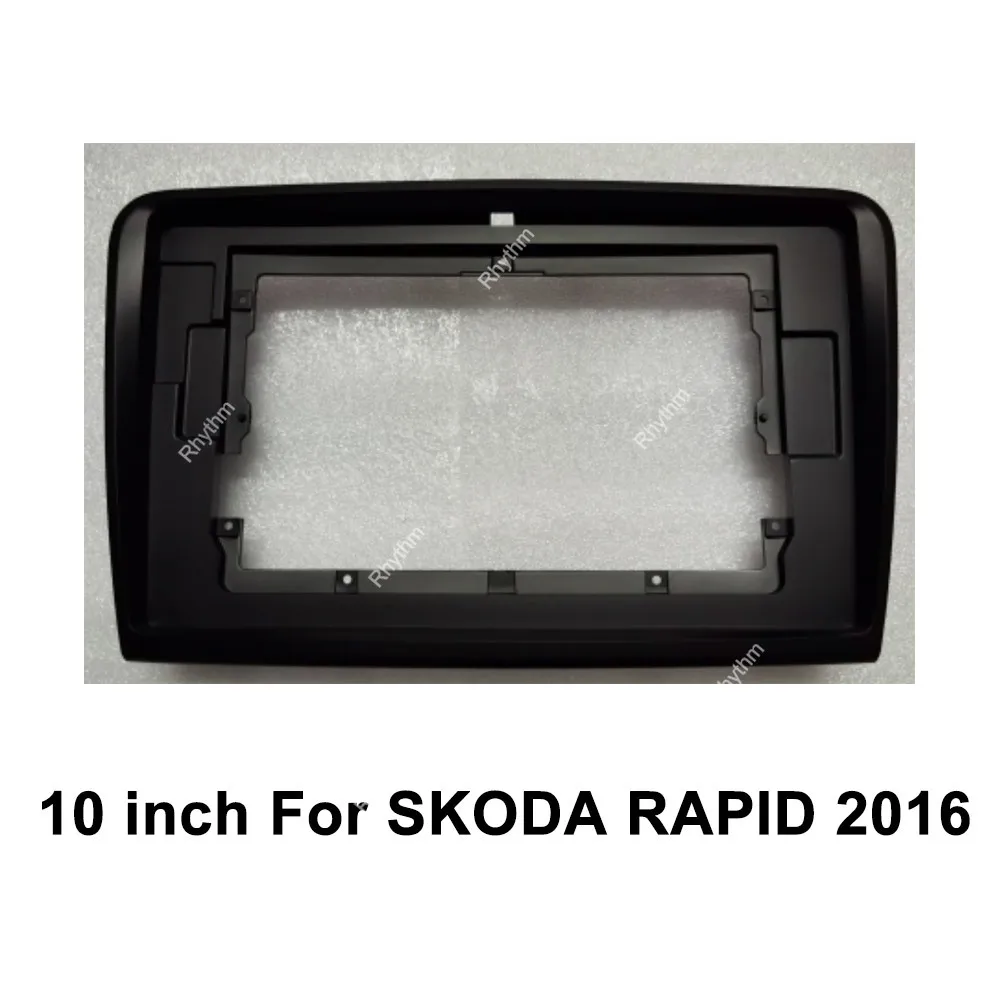 

10-дюймовая Автомобильная панель 1/ 2Din для SKODA RAPID 2015 2016, рамка для автомобильного Dvd-плеера с двумя Din-разъемами, установка для крепления на при...