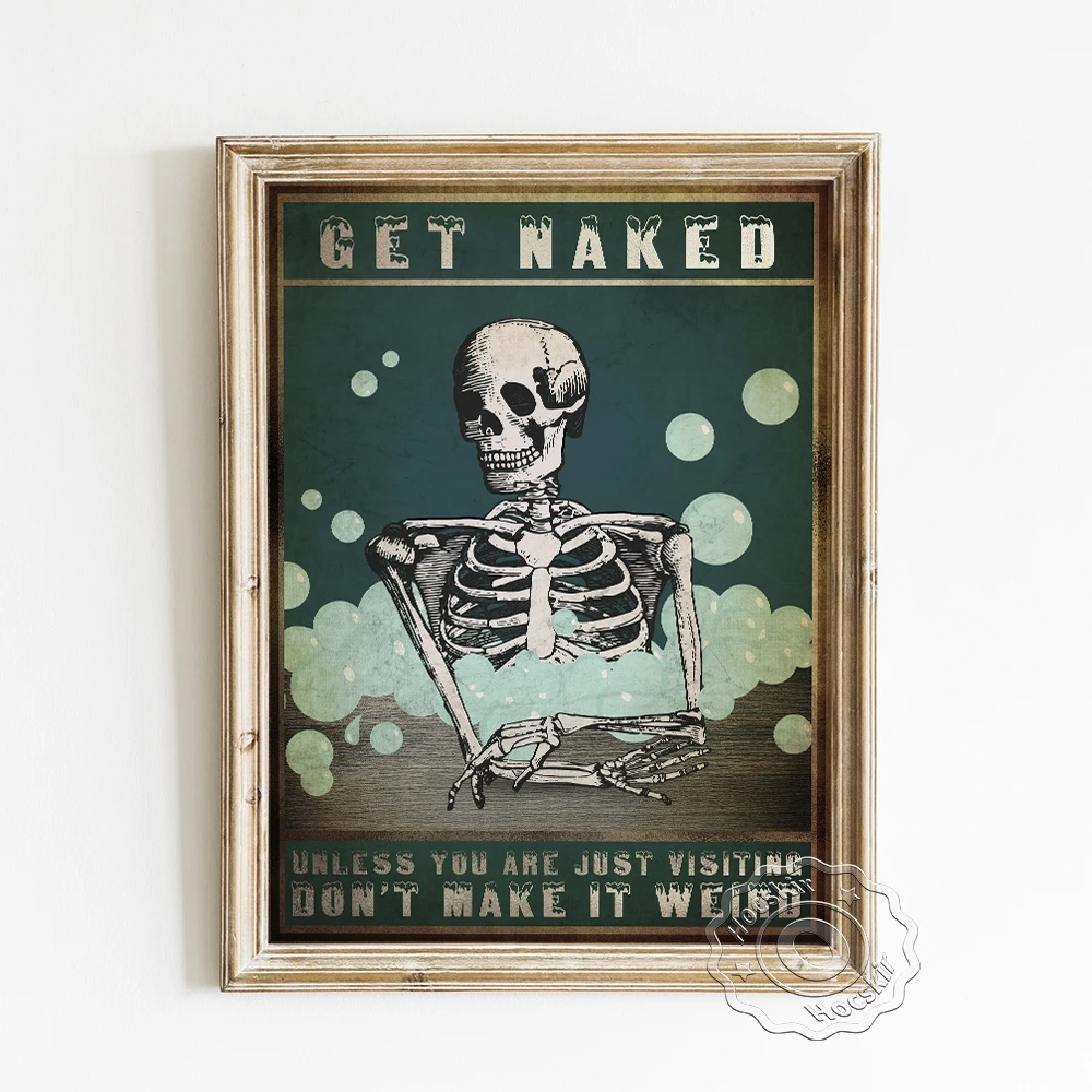 

Humorous Spoof Get Naked Poster, Skeleton Take Bath Weird Canvas Painting Wall Stickers, Bathroom Vintage Art Prints Home Decor