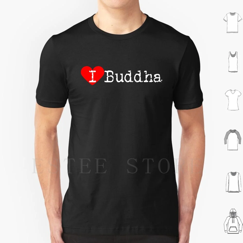 

I Heart Buddha | Love Buddha T Shirt Print Cotton Meditation Buddha Buddha Quotes Gautam Buddha Gautama Buddha Religious Leader