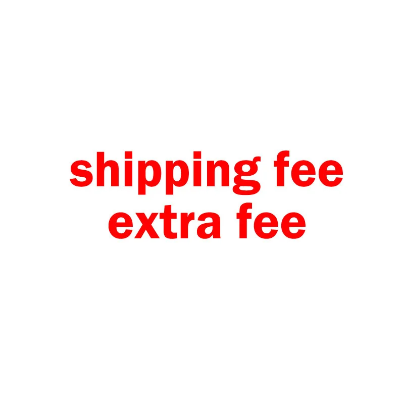 

The link only for extra fee,shipping fee,additional pay,re-ship,re-send