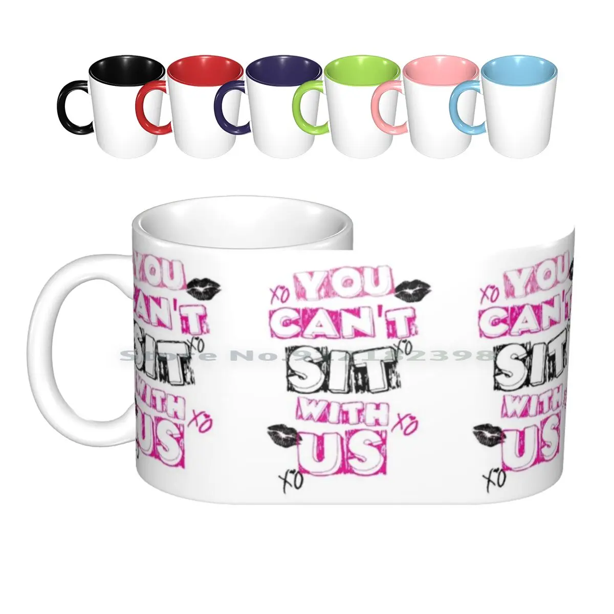 You Can't Sit With Us Ceramic Mugs Coffee Cups Milk Tea Mug Mean Sit Us Girls Movie Funny Love Heart Xo Sexy Lips Creative