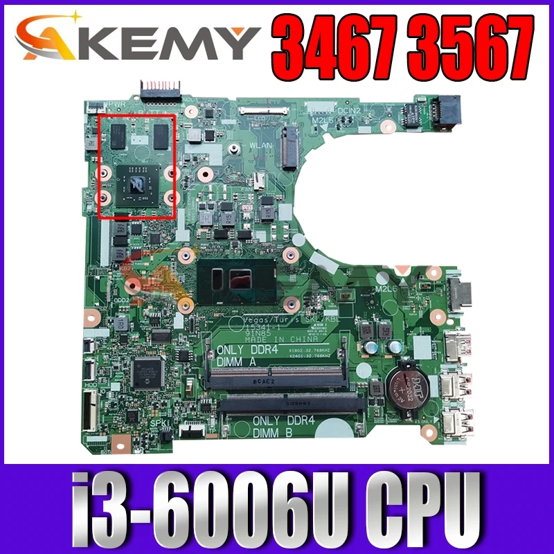 

FOR DELL 3467 3567 Laptop motherboard SR2UW i3-6006U CPU with CN-0XT2G4 0XT2G4 XT2G4 15341-1 100% working well