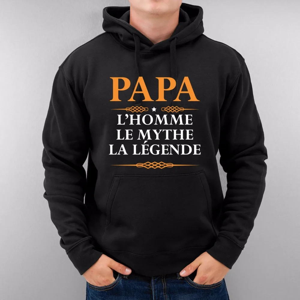 

Winter fashion sweatshirts men PAPA L' HOMME LE MYTHE LA LEGENDE hoodie Dad's gift cotton fleece hoodie sweatshirt sweat homme