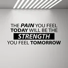 Виниловая наклейка на стену с надписью боль, которую вы чувствуете сегодня, плакат для тренировки, для фитнеса, офиса, C155