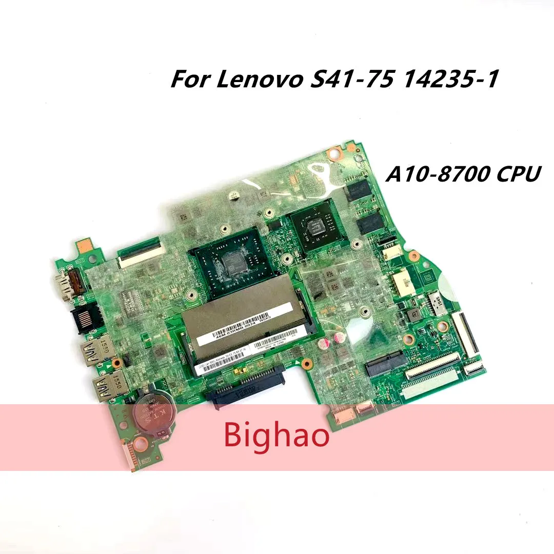 

14235-1 For Lenovo S41-75 laptop motherboard S41-75 A10-8700 CPU 448.03N04.0011 mainboard 100% tested ok