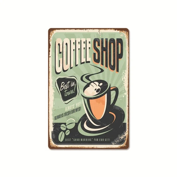 

Vintage Coffee Shop Best in Town Always Hot Metal Tin Sign 8x12 Inch Retro Home Kitchen Cafe Office Bar Pub Wall Decor New