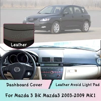 for mazda 3 bk mazda3 2003 2009 mk1 leather dashboard cover mat light proof pad sunshade dashmat protect panel carpet auto parts
