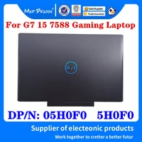 new original lcd back cover rear lid top case black for dell g7 7588 g7 15 7588 gaming laptop 05h0f0 5h0f0 ap27r000100 0dpf2v