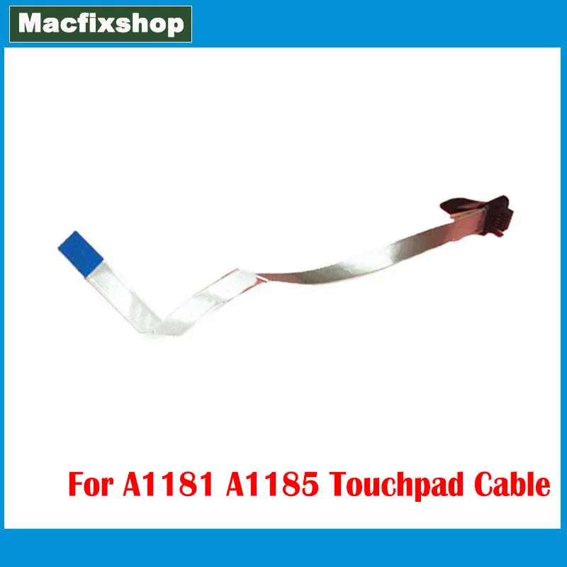 Plata Original A1181 Touchpad Cable para Macbook 13 pulgadas A1181 A1185 Trackpad teclado cinta reemplazo de Cable flexible