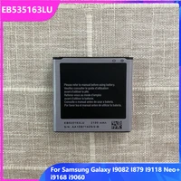 original replacement phone battery eb535163lu for samsung galaxy i9082 i879 i9118 neo i9168 i9060 rechargable batteries 2100mah