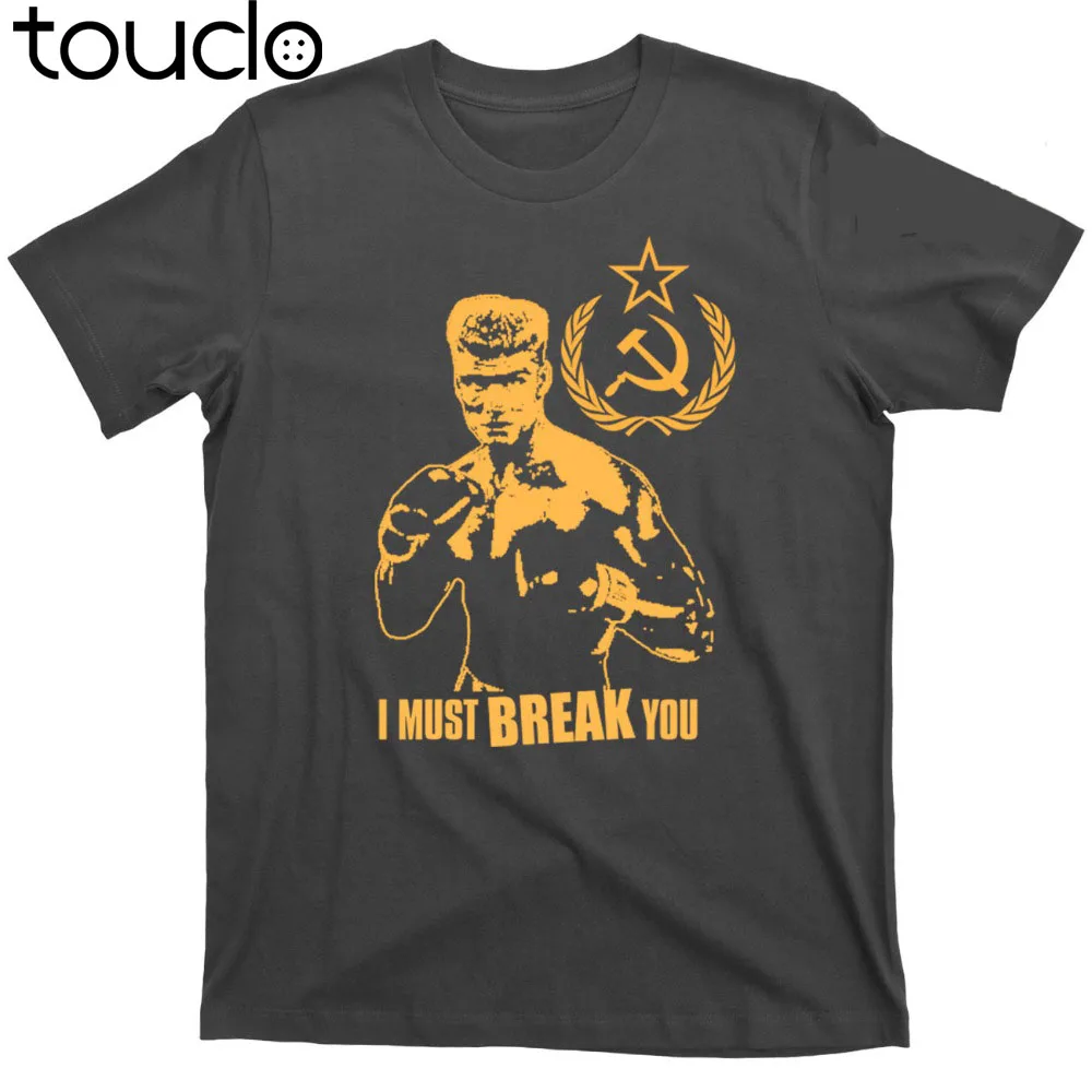 Мужская брендовая футболка модная с надписью I MUST BREAK YOU Win Rocky 2 4 IV If He Dies дешевая |