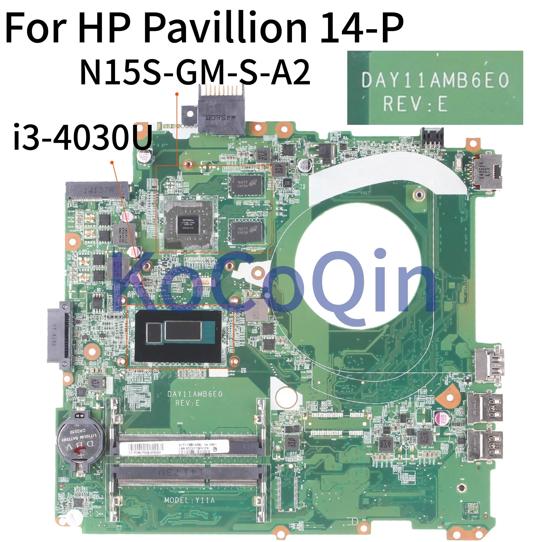 KoCoQin материнская плата для ноутбука HP павильон 14 P u002TX u005TX дюймов SR1EN I3 4030U DAY11AMB6E0 N15S
