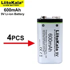 4 шт.лот. Литий-ионный аккумулятор LiitoKala 6F22, 600 мАч, 9 В, перезаряжаемая батарея для микрофона, мультиметра, радиоуправляемых игрушек, термопистолета