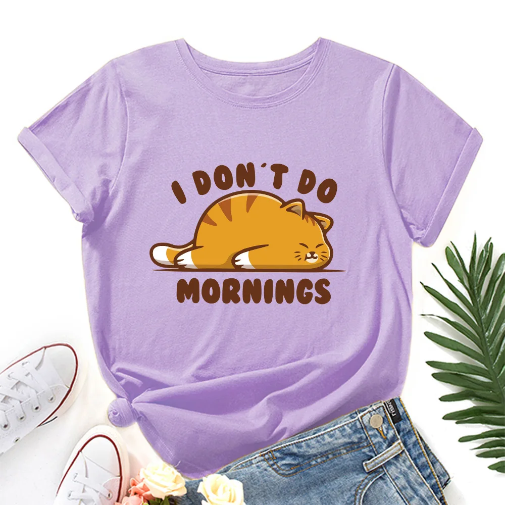 

I Don't Do Mornings Funny Cat Shirts Weekend Graphic Shirts Women Short Sleeve Cotton Summer Tops T-shirts Female Top Tee Shirt